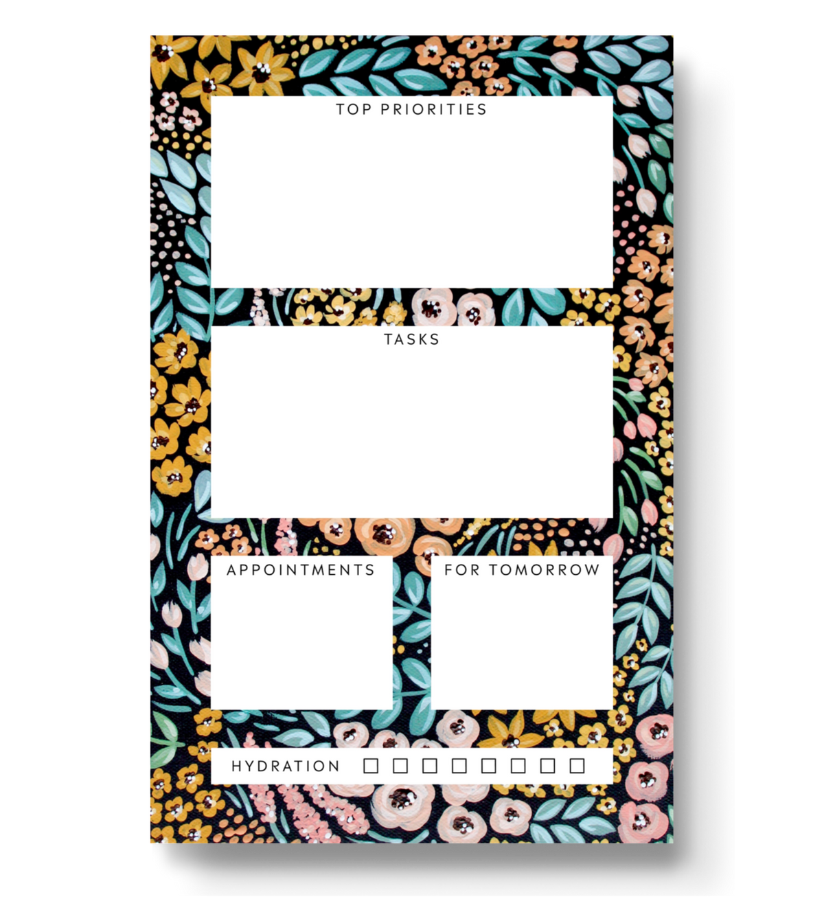 Planner pad with floral design on black background. Sections are Top Priorities, Tasks, Appointments, For Tomorrow, and Hydration