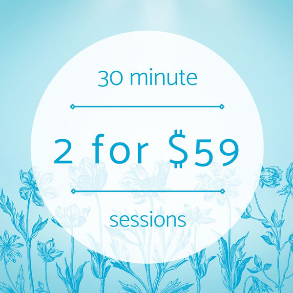 Two 30 minute sessions for $59