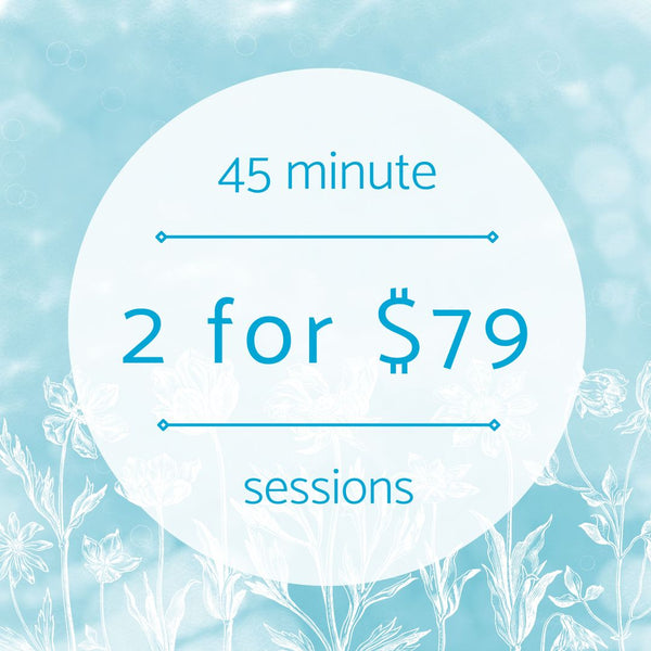 Two 45 minute sessions for $79