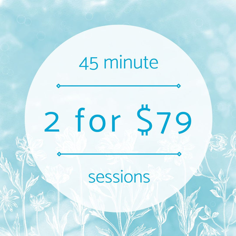Two 45 minute sessions for $79