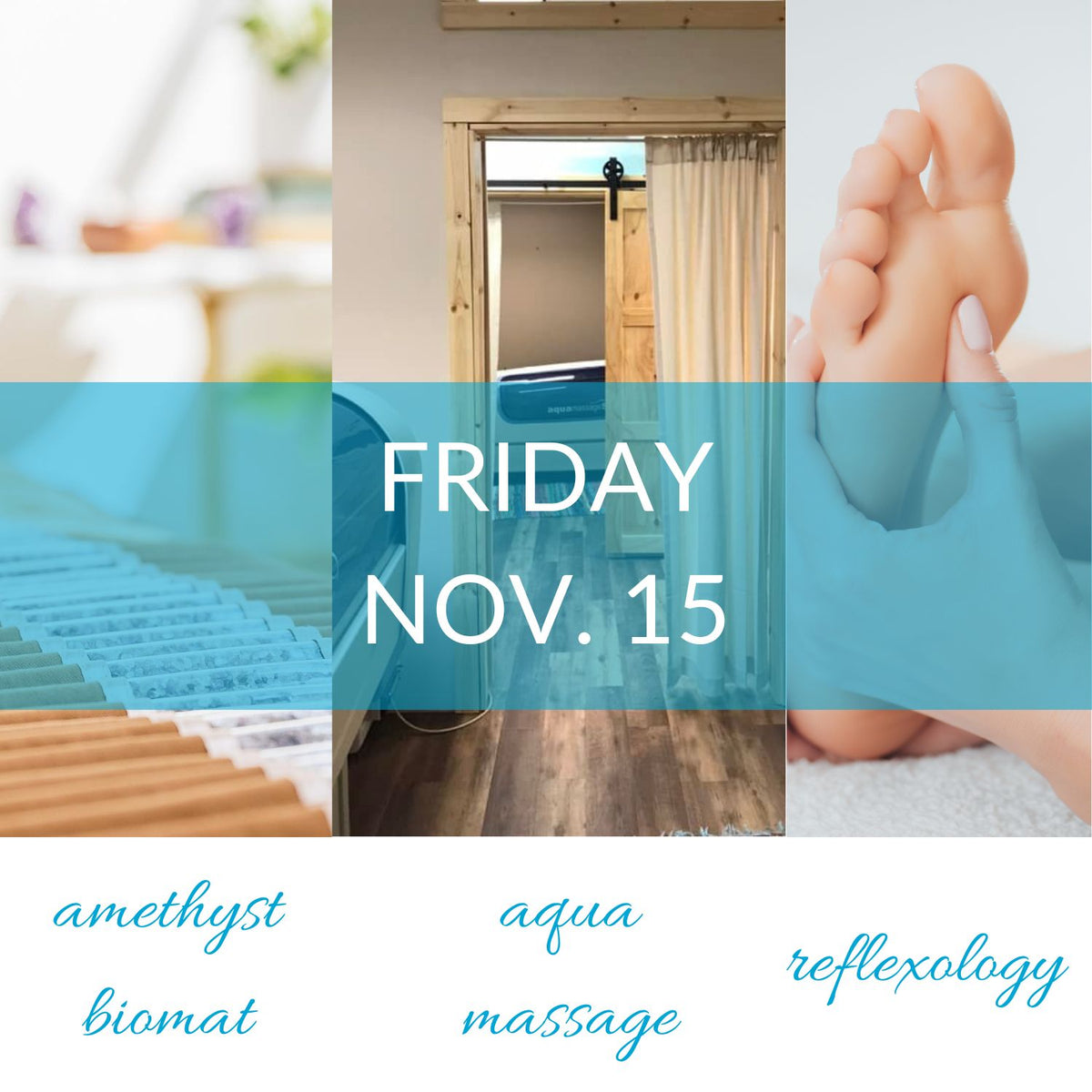 Friday November 15 amethyst biomat, aqua massage and reflexology trio