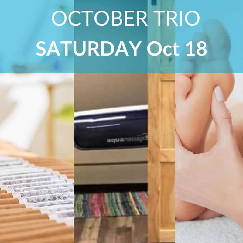 Saturday October 18 aqua massage, amethyst biomat and reflexology trio