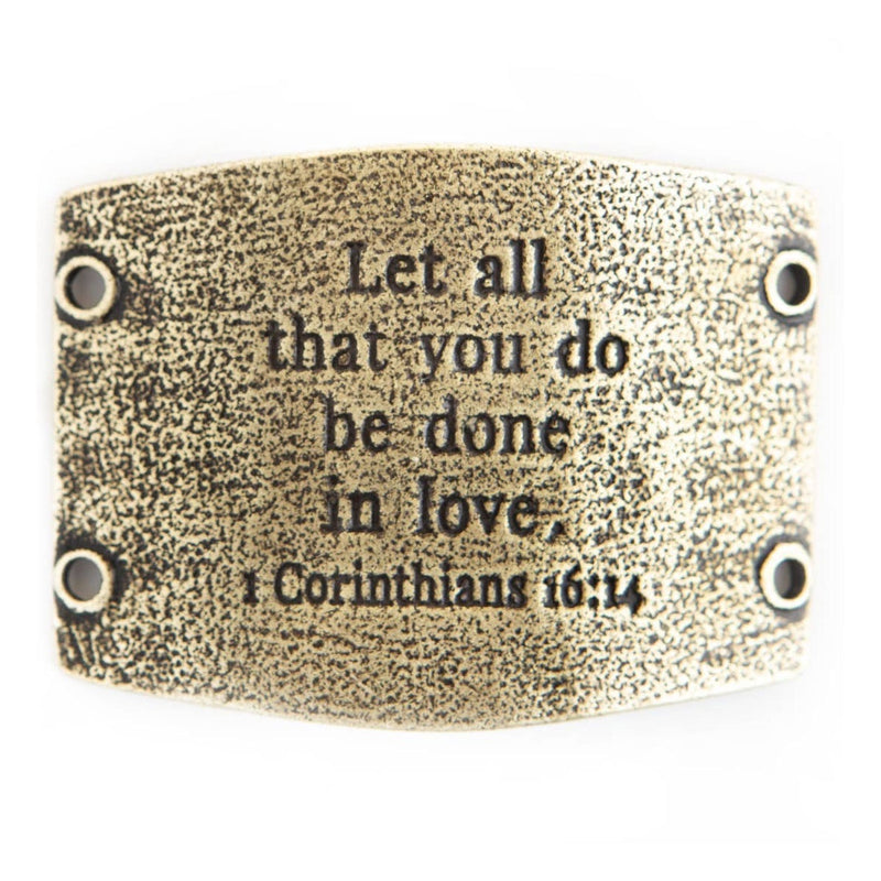 Vintage brass Lenny & Eva bracelet sentiment that says, "Let all that you do be done in love. 1 Corinthians 16:14"