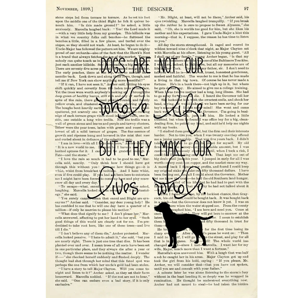 Dogs are not our whole life...(8x10)