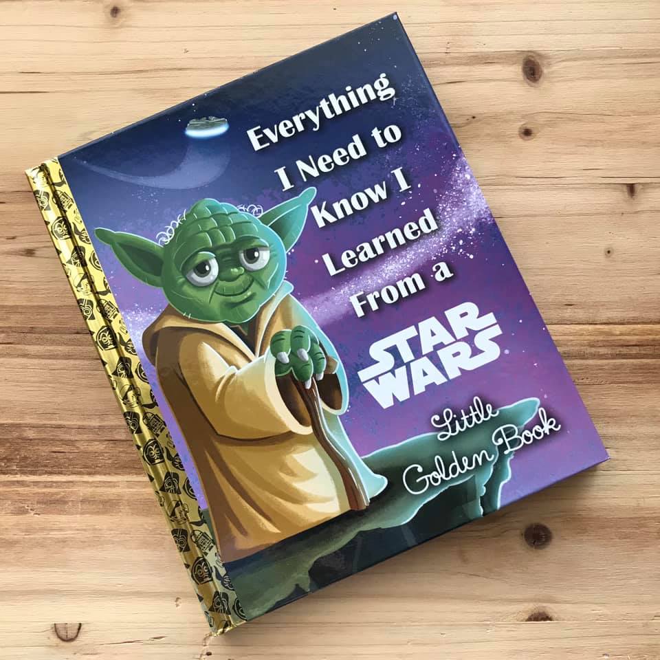 Everything I Need to Know I Learned From a Star Wars Little Golden Book is a Little Golden Book that's not just for kids! It features valuable life lessons set to illustrations from the classic Little Golden Book Star Wars adaptations.
