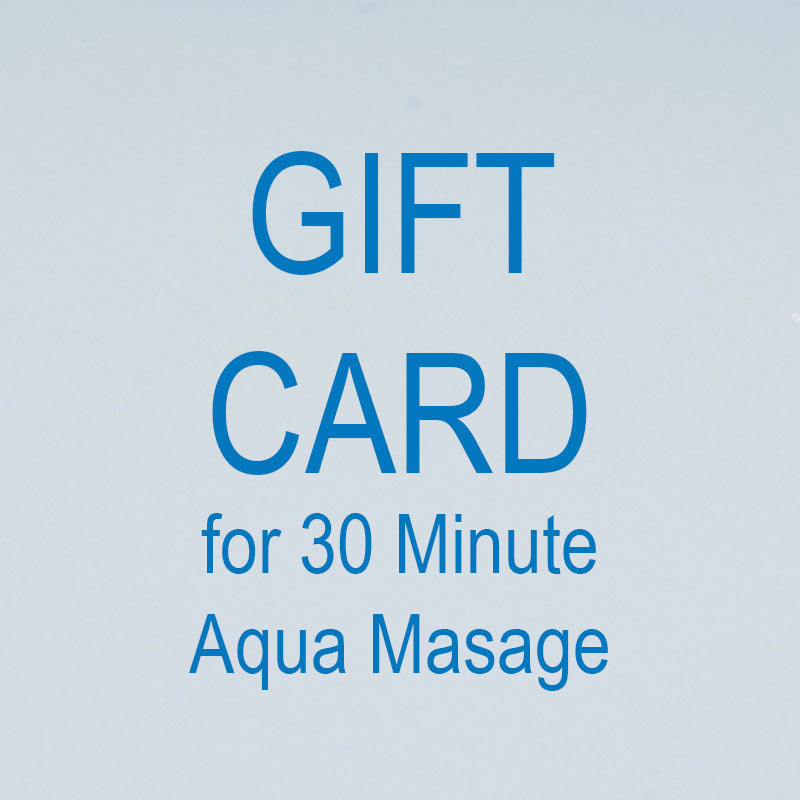 30 Minute Aqua Massage Gift Card