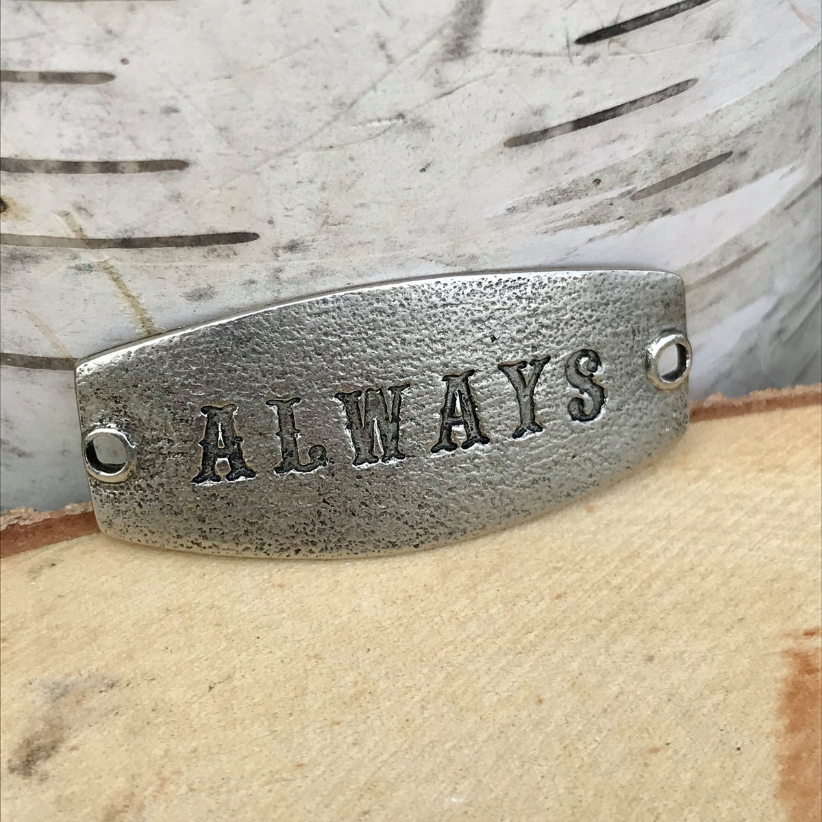 antique silver Lenny & Eva sentiment stamped with ALWAYS